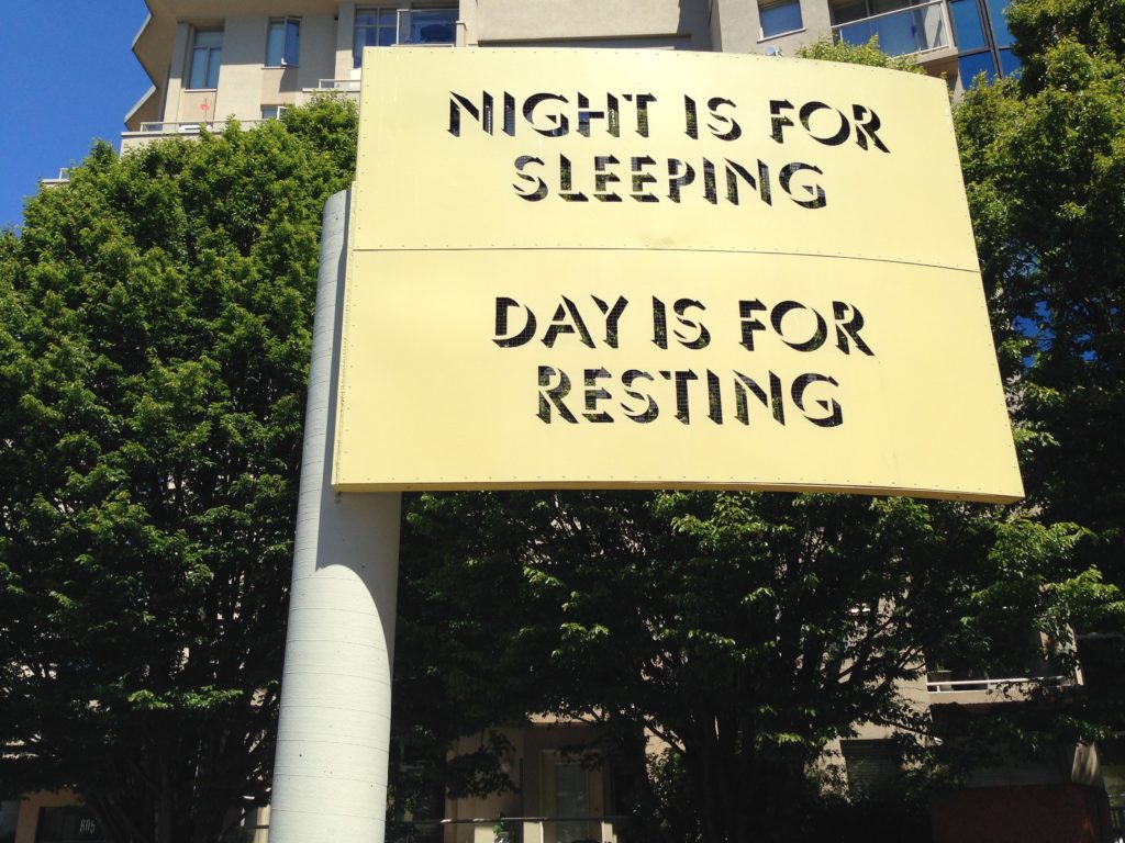 Night is for sleeping, day is for resting